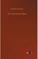 The Wee Scotch Piper