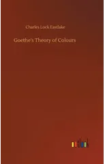 Goethe's Theory of Colours
