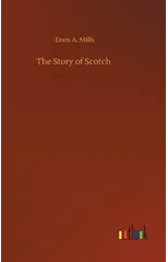 The Story of Scotch