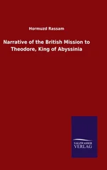 Narrative of the British Mission to Theodore, King of Abyssinia