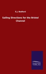 Sailing Directions for the Bristol Channel