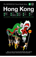 The Monocle Travel Guide to Hong Kong