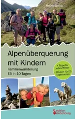 Alpenuberquerung mit Kindern - Familienwanderung E5 in 10 Tagen