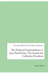 The Political Existentialism of Jean-Paul Sartre