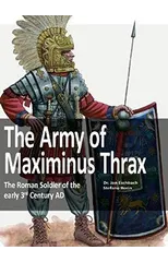 The Army of Maximinus Thrax