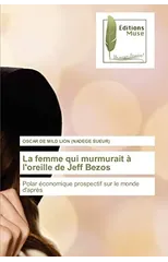 La femme qui murmurait a l'oreille de Jeff Bezos