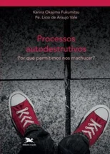 Processos autodestrutivos