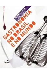 Gastronomia no Brasil e no mundo