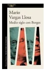 Medio siglo con Borges