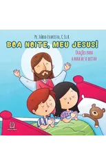 Boa noite, meu Jesus!