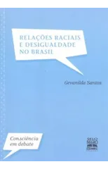 Relacoes raciais e desigualdade no Brasil