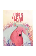 Timid as a Bear