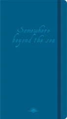 Somewhere Beyond the Sea Visual Notebook