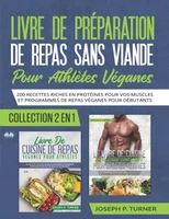 Livre De Preparation De Repas Sans Viande Pour Athletes Veganes