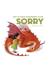 How to Teach your Dragon to say Sorry