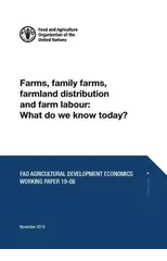 Farms, family farms, farmland distribution and farm labour