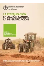 La restauracion en accion contra la desertificacion