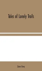 Tales of Lonely Trails