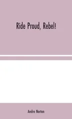 Ride Proud, Rebel!