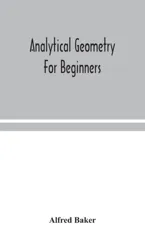 Analytical Geometry For Beginners