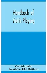 Handbook of violin playing
