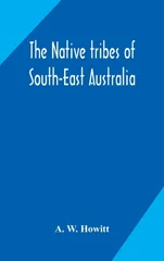 The native tribes of South-East Australia