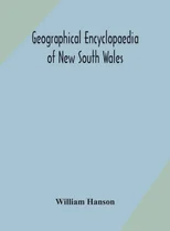 Geographical encyclopaedia of New South Wales