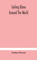 Sailing Alone Around The World