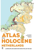 Atlas of the Holocene Netherlands