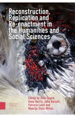 Reconstruction, Replication and Re-enactment in the Humanities and Social Sciences
