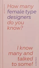 How many female type designers do you know?