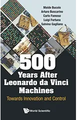 500 Years After Leonardo Da Vinci Machines