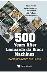 500 Years After Leonardo Da Vinci Machines