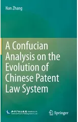 A Confucian Analysis on the Evolution of Chinese Patent Law System