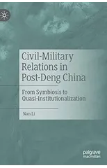 Civil-Military Relations in Post-Deng China