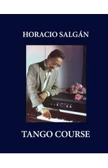 Horacio Salgan - TANGO COURSE