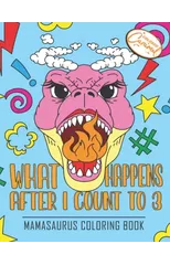 Mamasaurus Coloring Book