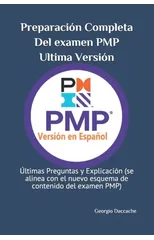 Preparacion Completa Del examen PMP, Ultima Version
