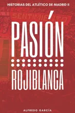 Pasion rojiblanca