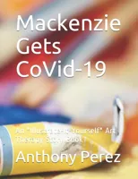Mackenzie Gets CoVid-19