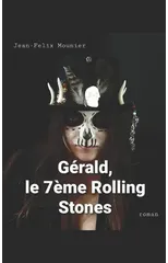 Gerald, le septeme Rolling Stones