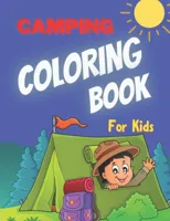 Camping Coloring Book for Kids