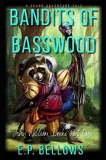 The Bandits of Basswood (Classic Bandits Illustrated Cover)