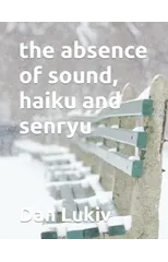 The absence of sound, haiku and senryu