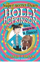 The Super-Secret Diary of Holly Hopkinson