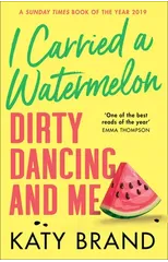 I Carried a Watermelon