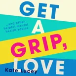 Get a Grip, Love