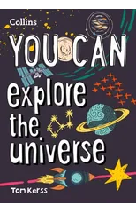 YOU CAN explore the universe