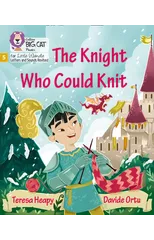 The Knight Who Could Knit