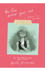 The Fire Never Goes Out
